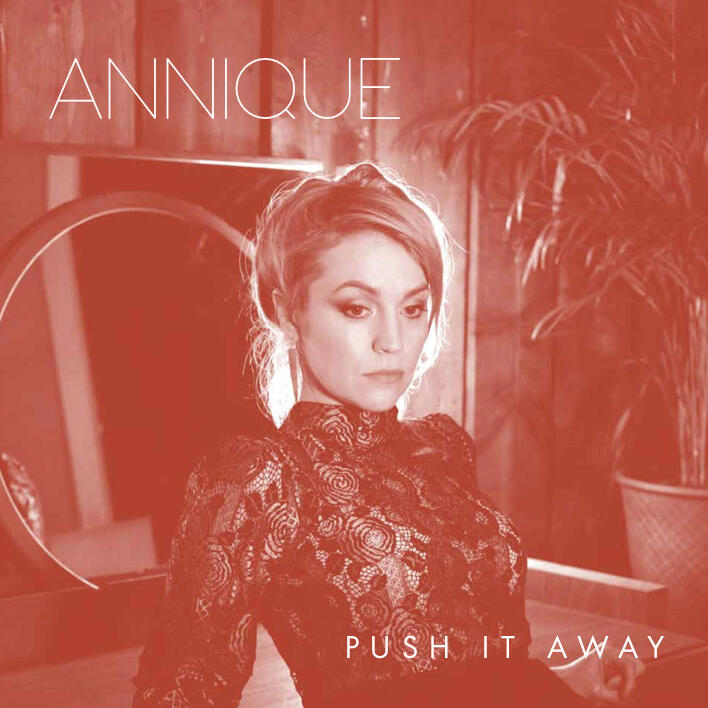 Annique - Push It Away